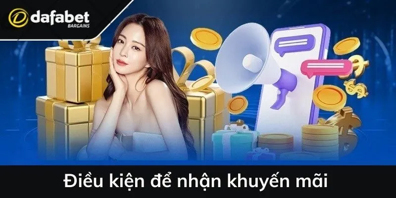 Điều kiện để nhận khuyến mãi