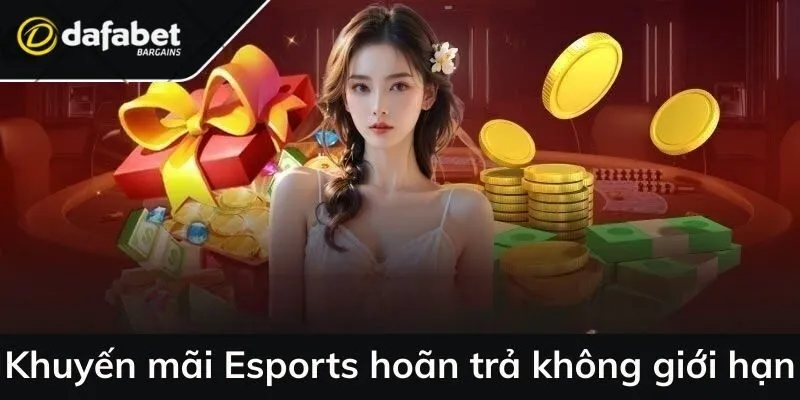 Khuyến mãi Esports hoãn trả không giới hạn