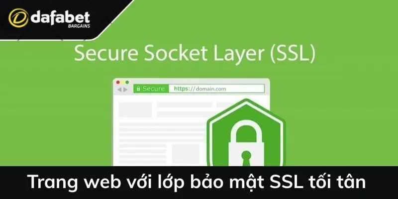 Trang web dafabet không bị chặn với lớp bảo mật SSL tối tân